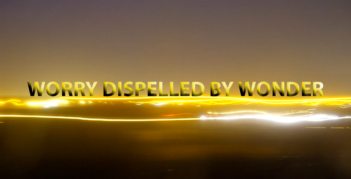 21-03-2022 WORRY DISPELLED BY WONDER