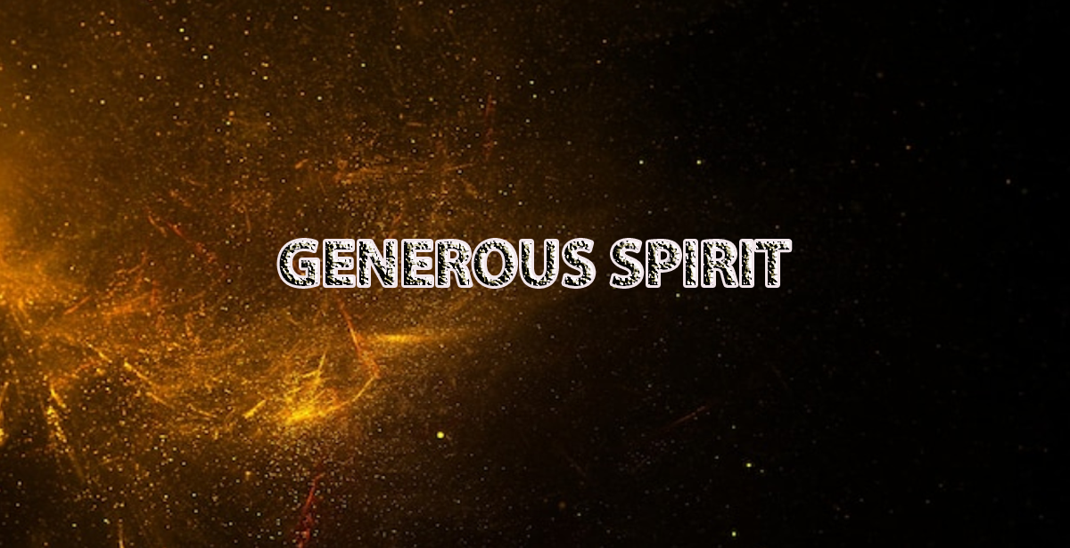 GENEROUS SPIRIT