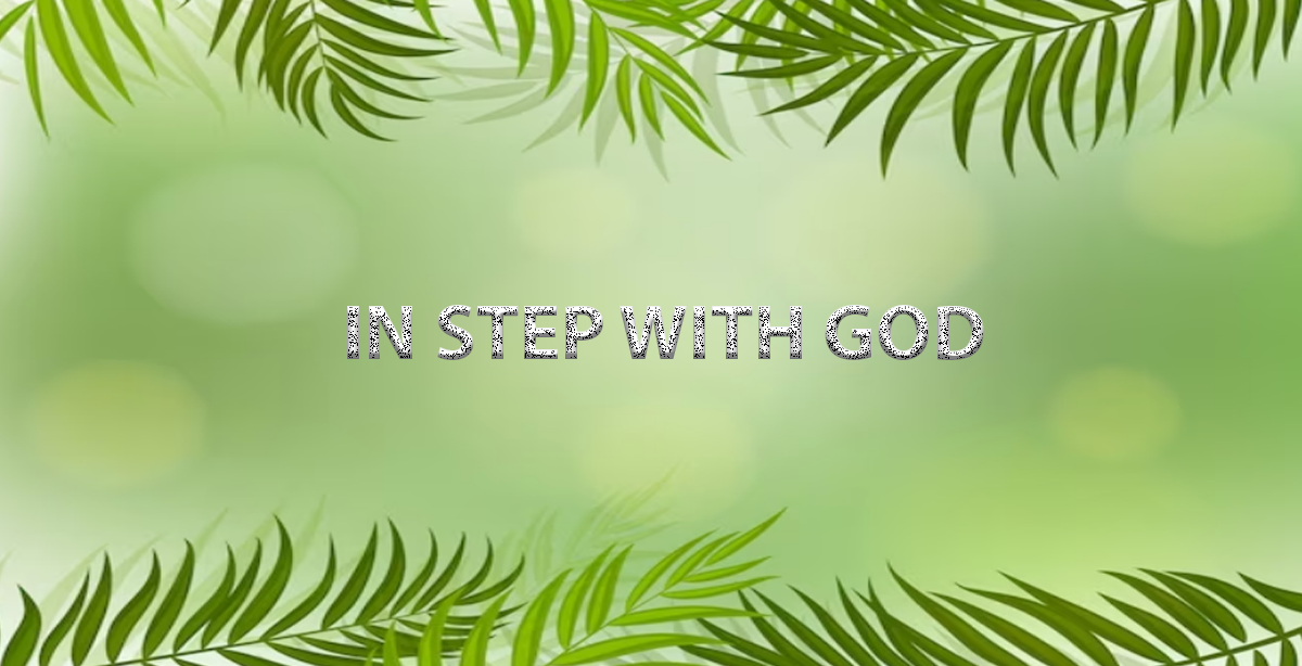 IN STEP WITH GOD