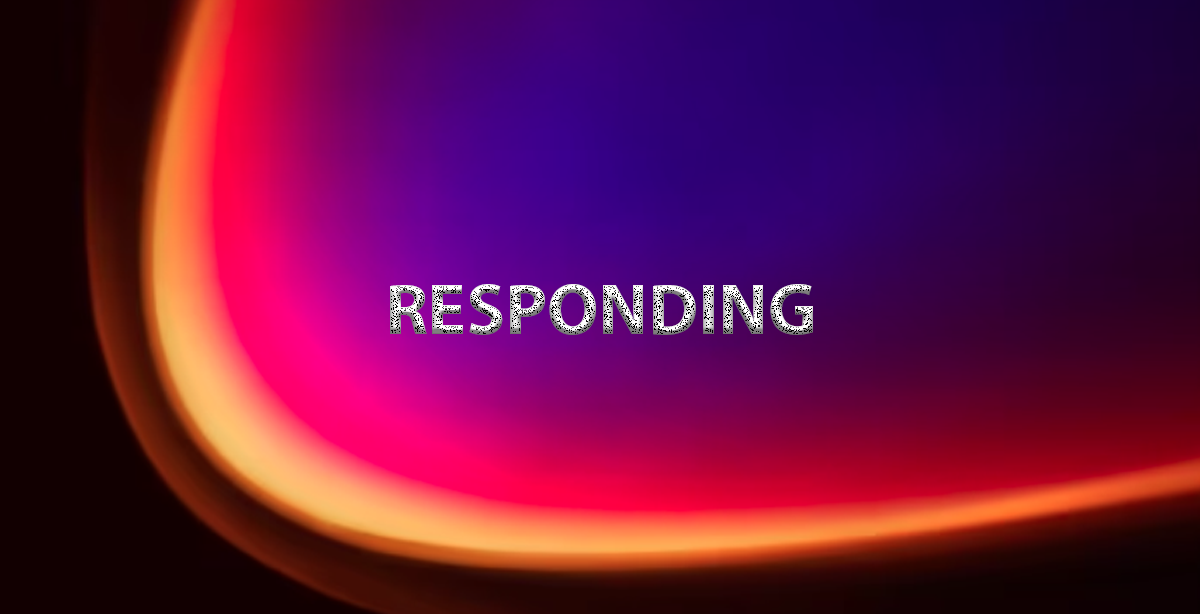 RESPONDING