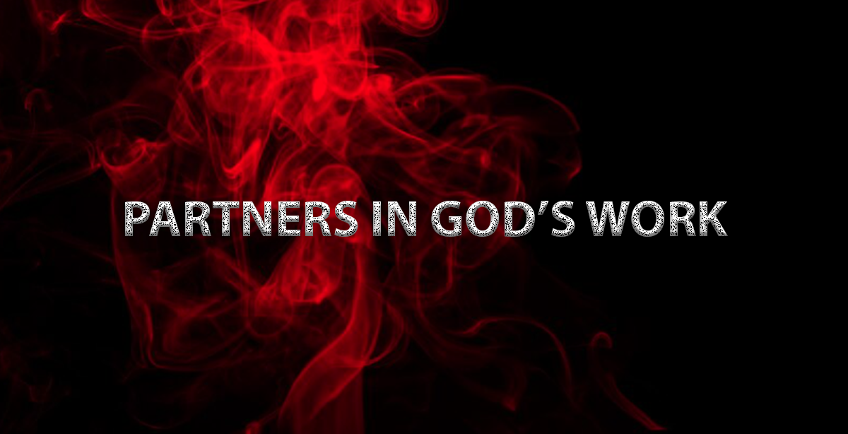 PARTNERS IN GOD’S WORK