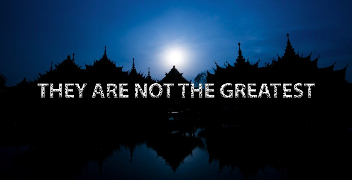 THEY ARE NOT THE GREATEST