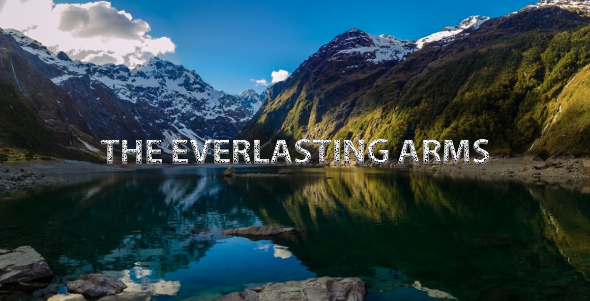 THE EVERLASTING ARMS